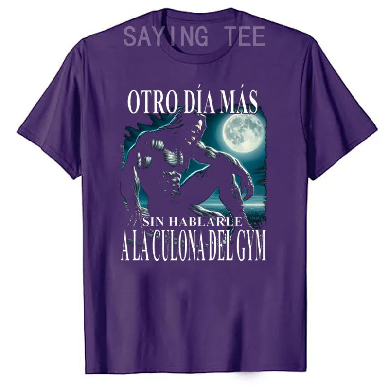 "Otro Día Más Sin Hablarle a la Culona del Gym" | Funny Men's Gym T-Shirt, Short Sleeve