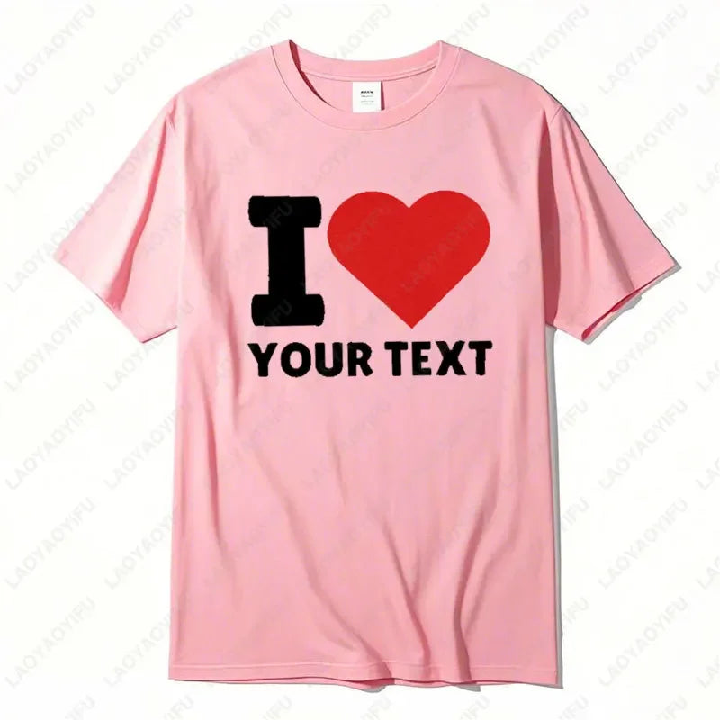 Unisex Custom "I Love" Text T‑Shirt, Polyester