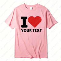 Unisex Custom "I Love" Text T‑Shirt, Polyester