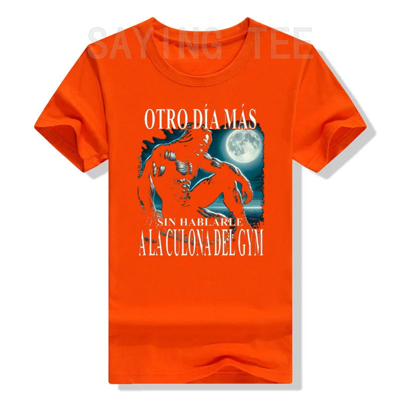 "Otro Día Más Sin Hablarle a la Culona del Gym" | Funny Men's Gym T-Shirt, Short Sleeve
