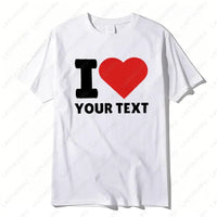 Unisex Custom "I Love" Text T‑Shirt, Polyester